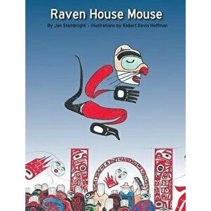 Raven House Mouse, Hardcover - Steinbright Jan imagine