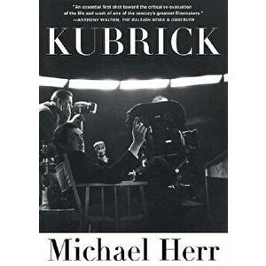 Kubrick, Paperback - Michael Herr imagine