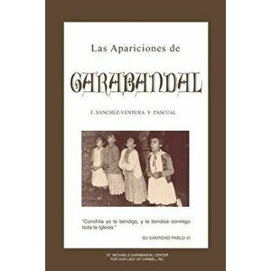 Las Apariciones de Garabandal: El Interrogante de Garabandal, Paperback - Francisco Sanchez-Ventura imagine