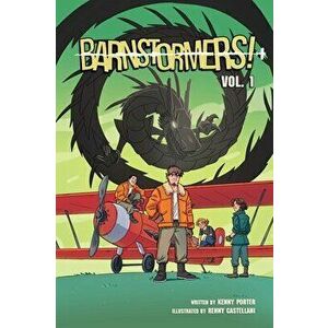 Barnstormers, Vol. 1, 1, Paperback - Kenny Porter imagine