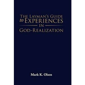The Layman's Guide to Experiences in God-Realization, Hardcover - *** imagine