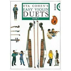 Eta Cohen's Easy Violin Duets, Book 1, Paperback - Christine Brown imagine