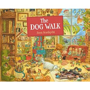 The Dog Walk, Hardcover - Sven Nordqvist imagine
