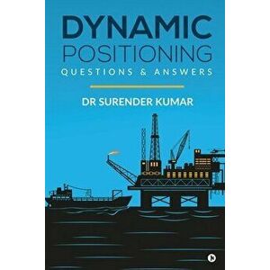 Dynamic Positioning: Questions & Answers, Paperback - *** imagine