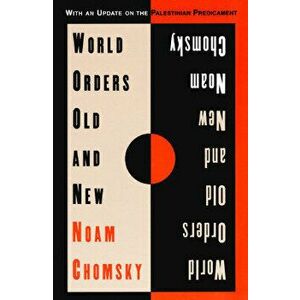 World Orders Old and New, Paperback - Noam Chomsky imagine