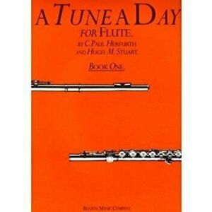 A Tune a Day - Flute: Book 1, Paperback - C. Paul Herfurth imagine