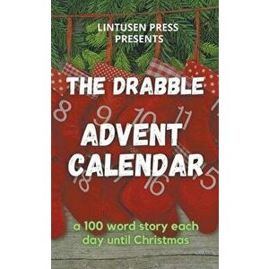 The Drabble Advent Calendar, Paperback - Carol Parchewsky imagine