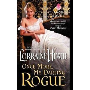 Once More, My Darling Rogue, Paperback - Lorraine Heath imagine
