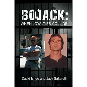 BoJack: When Loyalties Collide, Paperback - David Ishee imagine