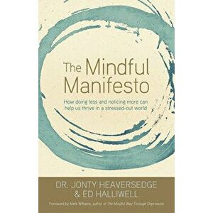 The Mindful Manifesto, Paperback - Jonty Heaversedge imagine