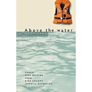 Above the Water of My Sorrows, Paperback - Richard Gold imagine