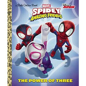 The Power of Three (Marvel Spidey and His Amazing Friends), Hardcover - Steve Behling imagine