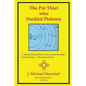 The Pot Thief Who Studied Ptolemy, Paperback - J. Michael Orenduff imagine
