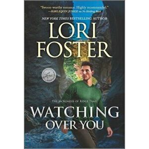 Watching Over You, Paperback - Lori Foster imagine