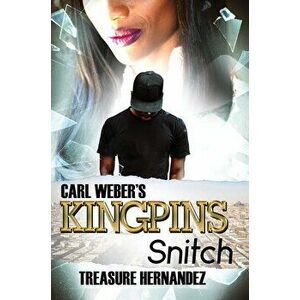Carl Weber's Kingpins: Snitch, Paperback - Treasure Hernandez imagine