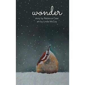 Wonder, Hardcover - Rebecca Case imagine