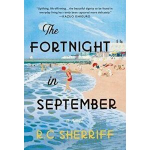 The Fortnight in September, Paperback - R. C. Sherriff imagine