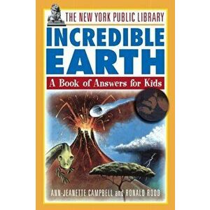 The New York Public Library Incredible Earth: A Book of Answers for Kids, Paperback - *** imagine