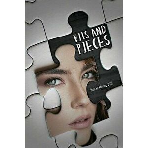 Bits and Pieces, Paperback - Robert Hutto imagine