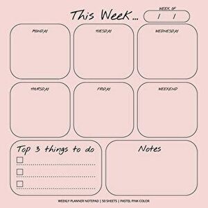 Weekly Planner Notepad: Pastel Pink Color, To Do List, Daily Agenda, Organizer, Desk Pad, 50 Sheets, Paperback - *** imagine