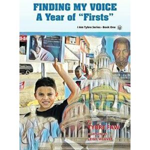 Finding My Voice: A Book of Firsts, Hardcover - Tybre Faw imagine