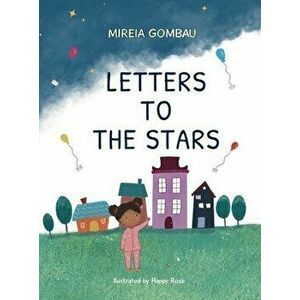 Letters to the stars, Hardcover - Mireia Gombau imagine