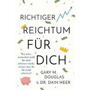 Right Riches For You (German), Paperback - Gary M. Douglas imagine