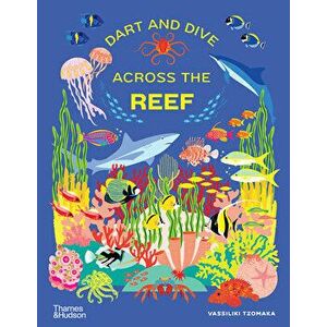 Dart and Dive Across the Reef, Hardcover - Vassiliki Tzomaka imagine