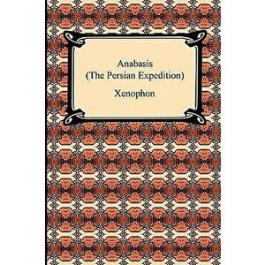 Anabasis (The Persian Expedition), Paperback - *** imagine