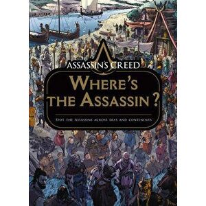 Assassin's Creed: Where's the Assassin?, Hardcover - *** imagine