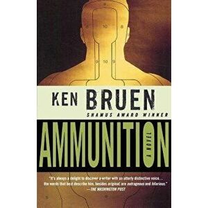 Ammunition, Paperback - Ken Bruen imagine