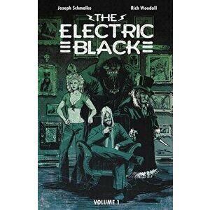 The Electric Black, Paperback - Joseph Schmalke imagine