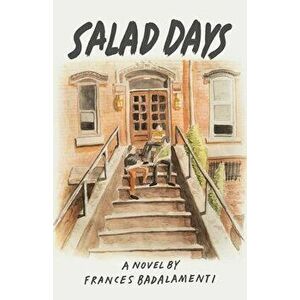 Salad Days, Paperback - Frances Badalamenti imagine