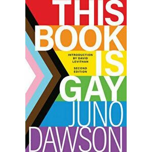 This Book Is Gay, Paperback - Juno Dawson imagine