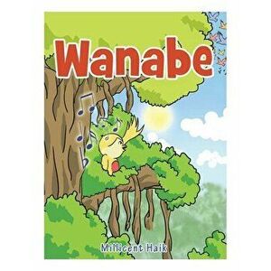 Wanabe, Paperback - Millicent Haik imagine