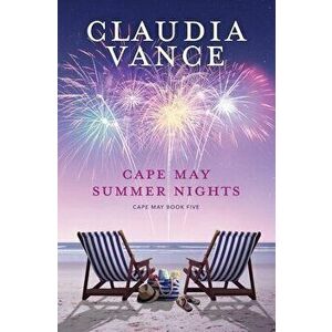 Cape May Summer Nights (Cape May Book 5), Paperback - Claudia Vance imagine