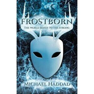 Frostborn, Paperback - Michael Haddad imagine