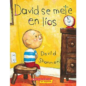 David Se Mete en Lios = David Gets in Trouble, Paperback - David Shannon imagine