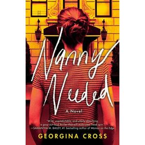 Nanny Needed, Paperback - Georgina Cross imagine