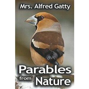 Parables from Nature, Paperback - Margaret Gatty imagine