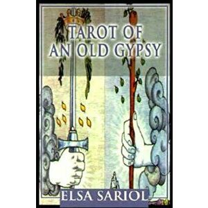 Tarot of an Old Gypsy, Paperback - Elsa M. Sariol imagine