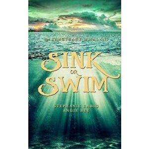 Sink or Swim: Volume Two, Paperback - Angie Bee imagine