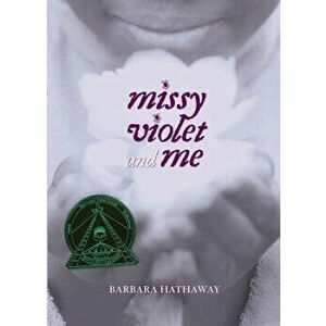 Missy Violet and Me, Paperback - Barbara Hathaway imagine