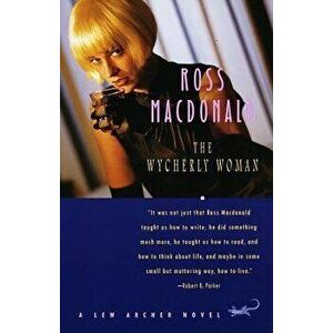 The Wycherly Woman, Paperback - Ross MacDonald imagine
