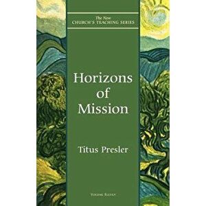 Horizons of Mission, Paperback - Titus Leonard Presler imagine