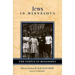 Jews in Minnesota, Paperback - Hyman Berman imagine