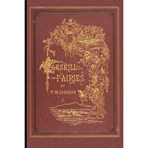 Catskill Fairies, Paperback - Virginia Johnson imagine