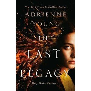 The Last Legacy, Hardcover - Adrienne Young imagine