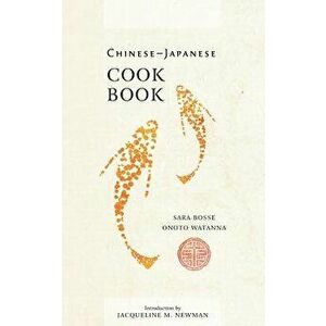 Chinese-Japanese Cook Book, Paperback - Onoto Watanna imagine