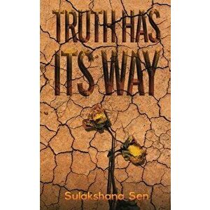 Truth Has Its Way, Paperback - Sulakshana Sen imagine